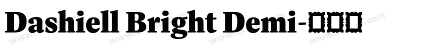 Dashiell Bright Demi字体转换 Dashiell Bright Demi字体转换